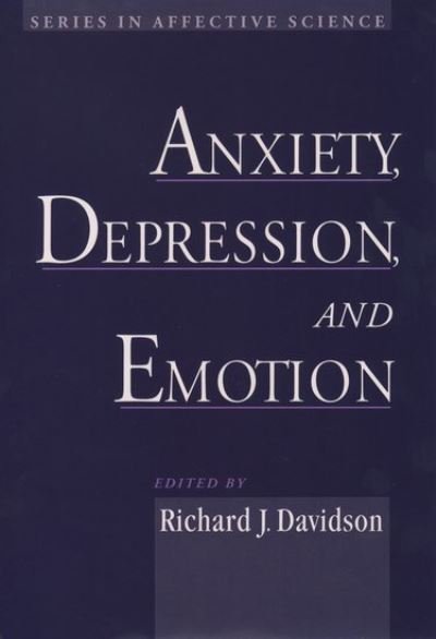 Cover for Davidson · Anxiety, Depression, and Emotion - Series in Affective Science (Hardcover Book) (2000)