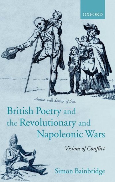 Cover for Bainbridge, Simon (, Professor of English Literature, University of Keele) · British Poetry and the Revolutionary and Napoleonic Wars: Visions of Conflict (Gebundenes Buch) (2003)