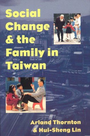 Cover for Arland Thornton · Social Change and the Family in Taiwan - Population and Development Series (Hardcover Book) (1995)