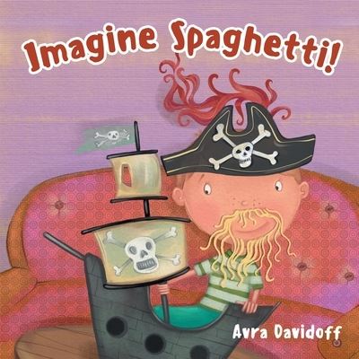 Cover for Avra Davidoff · Imagine Spaghetti! (Paperback Book) (2020)