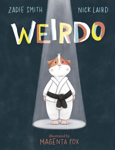 Weirdo - Zadie Smith - Books - Penguin Random House Children's UK - 9780241449585 - June 16, 2022