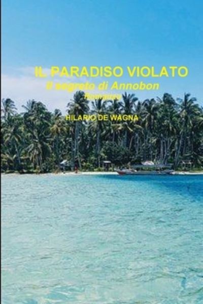 Cover for Hilario de Wagna · Paradiso Violato (Book) (2019)