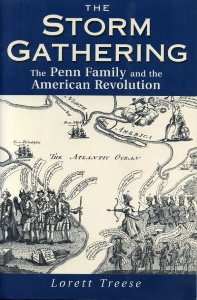 Cover for Lorett Treese · The Storm Gathering: The Penn Family and the American Revolution - Keystone Books (Gebundenes Buch) (1992)