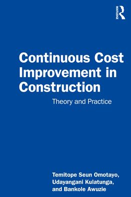 Cover for Temitope Seun Omotayo · Continuous Cost Improvement in Construction: Theory and Practice (Paperback Book) (2022)