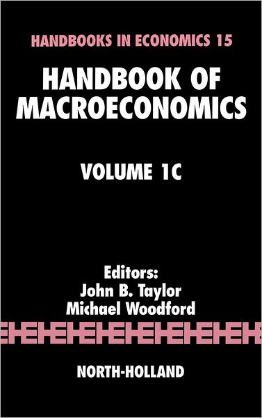 Cover for John B Taylor · Handbook of Macroeconomics: Volume 1c (Hardcover Book) (1999)