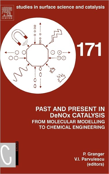 Cover for Pascal Granger · Past and Present in DeNOx Catalysis: From Molecular Modelling to Chemical Engineering - Studies in Surface Science and Catalysis (Hardcover Book) (2008)
