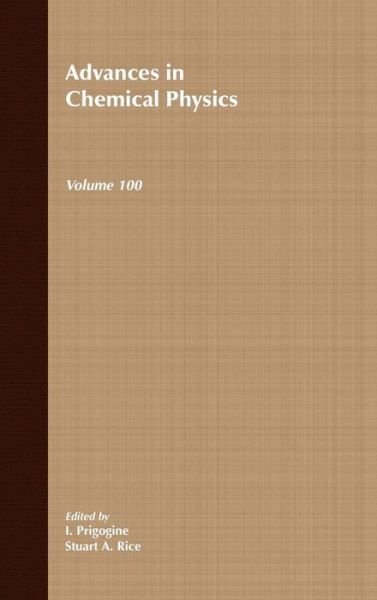 Cover for I Prigogine · Advances in Chemical Physics, Volume 100 - Advances in Chemical Physics (Hardcover Book) [Volume 100 edition] (1997)
