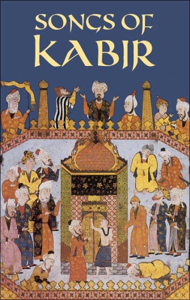 Cover for Kabir · Songs of Kabir (Dover Books on Literature &amp; Drama) (Paperback Book) (2004)