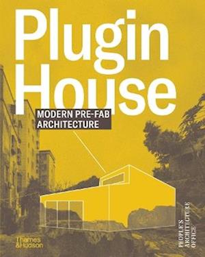 Cover for People's Architecture Office · Plugin House: Modern Pre-Fab Architecture (Hardcover bog) (2026)