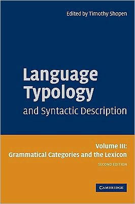 Cover for Timothy Shopen · Language Typology and Syntactic Description: Volume 3, Grammatical Categories and the Lexicon (Hardcover Book) [2 Revised edition] (2007)