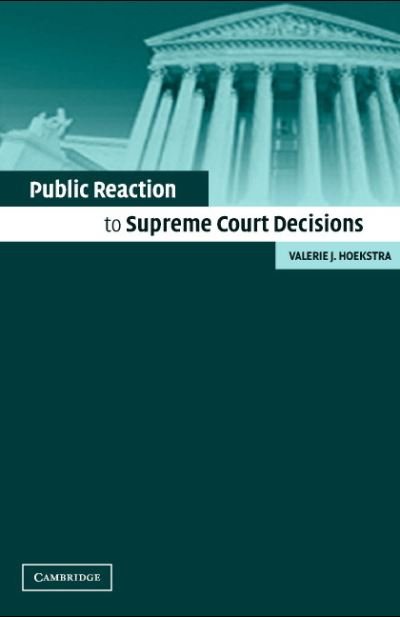Cover for Hoekstra, Valerie J. (Arizona State University) · Public Reaction to Supreme Court Decisions (Hardcover Book) (2003)
