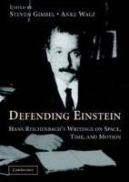 Cover for Hans Reichenbach · Defending Einstein: Hans Reichenbach's Writings on Space, Time and Motion (Hardcover Book) (2006)