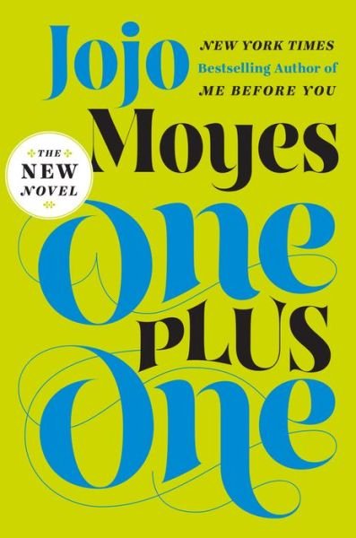 Cover for Jojo Moyes · One Plus One: a Novel (Innbunden bok) (2014)