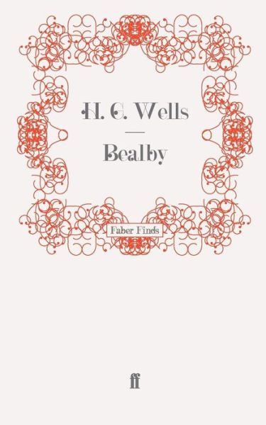 Cover for H. G. Wells · Bealby (Paperback Book) [Main edition] (2008)
