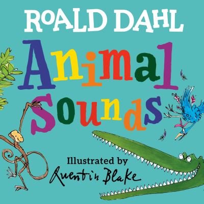 Cover for Roald Dahl · Roald Dahl Animal Sounds (Book) (2023)