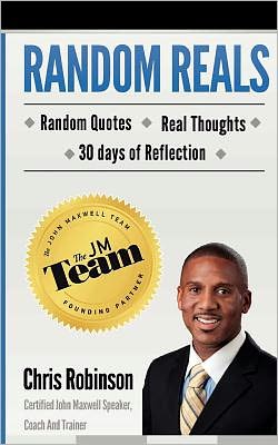 Cover for Chris Robinson · Random Reals: Random Quotes Real Thoughts (Paperback Book) (2011)