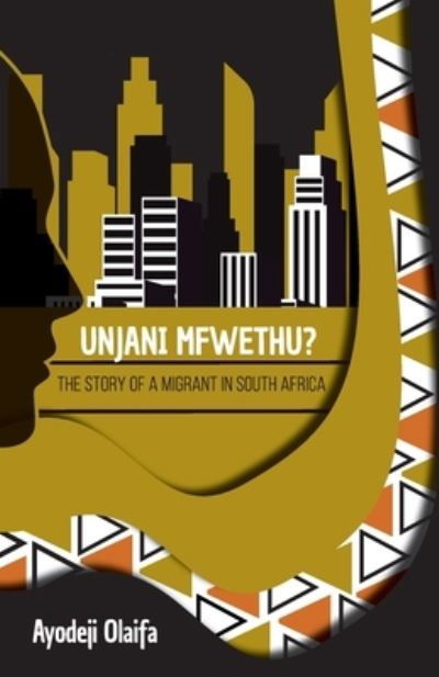 Cover for Ayodeji Olaifa · Unjani Mfwethu? (Book) (2021)