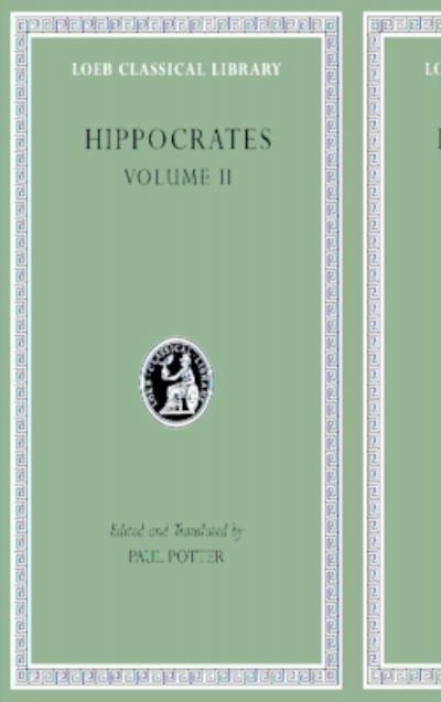Cover for Hippocrates · Prognostic. Regimen in Acute Diseases. The Sacred Disease. The Art. Breaths. Law. Decorum. Dentition - Loeb Classical Library (Hardcover bog) (2023)