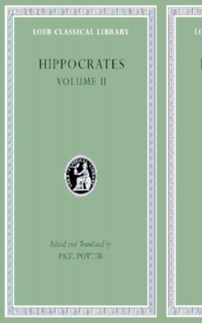 Cover for Hippocrates · Prognostic. Regimen in Acute Diseases. The Sacred Disease. The Art. Breaths. Law. Decorum. Dentition - Loeb Classical Library (Inbunden Bok) (2023)