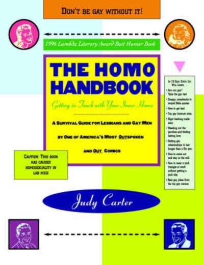 Cover for Judy Carter · The Homo Handbook: Getting in Touch with Your Inner Homo: a Survival Guide for Lesbians and Gay men (1996 Lambda Literary Award Best Humor Book) (Paperback Book) [First edition] (1996)