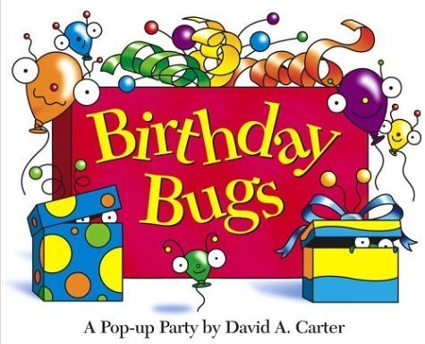 Cover for David A. Carter · Birthday Bugs: a Pop-up Party by David A. Carter (Hardcover Book) [Pop edition] (2004)