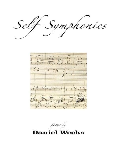 Cover for Daniel Weeks · Self-symphonies (Pocketbok) (2014)