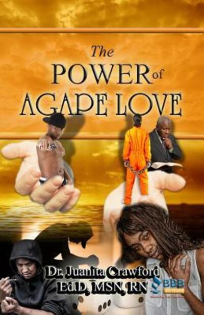 Cover for Juanita Crawford · The Power of Agape Love (Paperback Book) (2016)