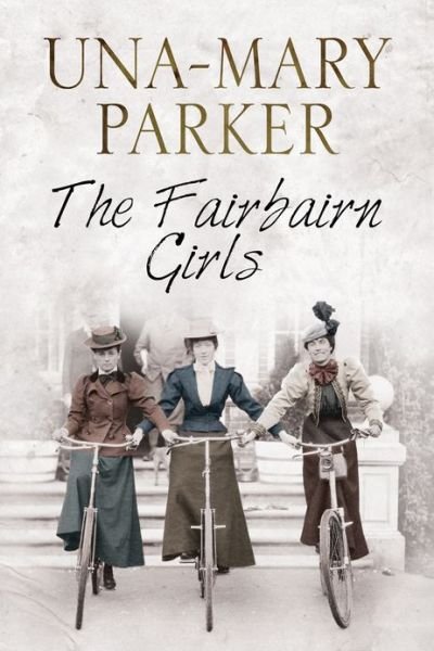 Cover for Una-mary Parker · Fairbairn Girls (Hardcover Book) (2013)