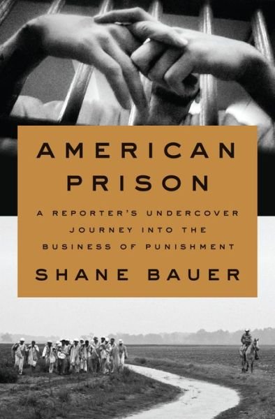 Cover for Bauer · American Prison (Book) (2018)