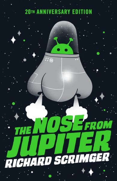 Cover for Richard Scrimger · The Nose from Jupiter (20th Anniversary Edition) (Paperback Book) (2018)