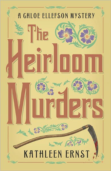 Cover for Kathleen Ernst · The Heirloom Murders: A Chloe Ellefson Mystery (Paperback Book) (2011)