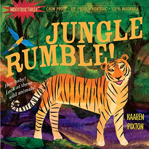 Indestructibles: Jungle Rumble!: Chew Proof · Rip Proof · Nontoxic · 100% Washable (Book for Babies, Newborn Books, Safe to Chew) - Amy Pixton - Kirjat - Workman Publishing - 9780761158585 - torstai 5. elokuuta 2010