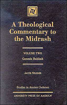 Cover for Jacob Neusner · A Theological Commentary to the Midrash: Genesis Raba - Studies in Judaism (Hardcover Book) (2001)