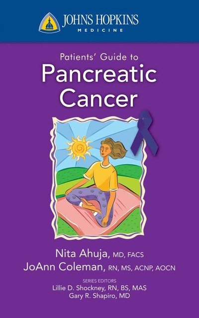 Cover for Nita Ahuja · Johns Hopkins Patients' Guide To Pancreatic Cancer (Taschenbuch) (2011)