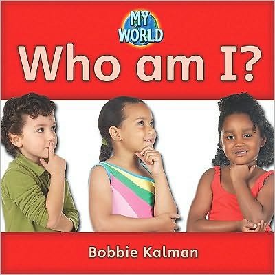 Cover for Bobbie Kalman · Who am I?: Family in My World - My World (Paperback Book) (2010)
