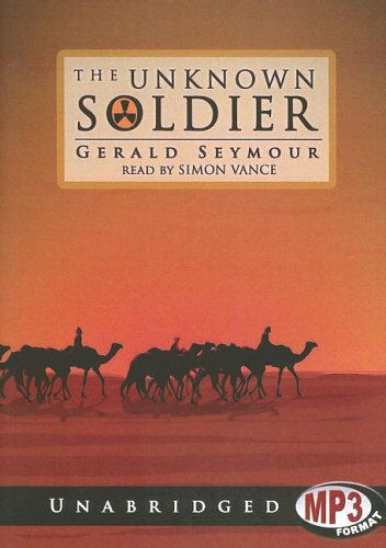 Cover for Gerald Seymour · The Unknown Soldier: Library Edition (Audiobook (CD)) [Mp3 Una edition] (2005)