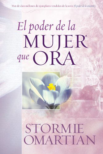 Cover for Stormie Omartian · El Poder De La Mujer Que Ora (Paperback Book) [Spanish edition] (2002)