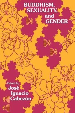 Cover for Jose Ignacio Cabezon · Buddhism Sexuality Gendr (Pocketbok) (1991)