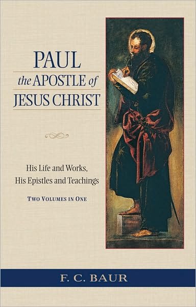 Paul The Apostle Of Jesus Christ - Baur - Other - Baker Publishing Group - 9780801045585 - April 5, 2012