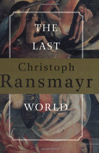 Cover for Christoph Ransmayr · The Last World: a Novel (Paperback Book) (1996)