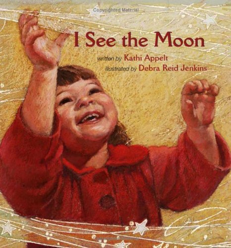 Cover for Kathi Appelt · I See the Moon (Board book) [Brdbk edition] (2009)