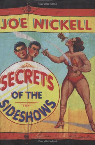 Cover for Joe Nickell · Secrets of the Sideshows (Hardcover Book) [Ill edition] (2005)