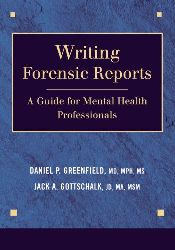 Cover for Daniel P. Greenfield · Writing Forensic Reports: A Guide for Mental Health Professionals (Paperback Book) (2008)