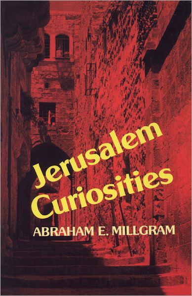 Cover for Abraham E. Millgram · Jerusalem Curiosities (Hardcover Book) (1990)