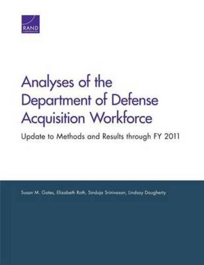 Cover for Susan M. Gates · Analyses of the Department of Defense Acquisition Workforce: Update to Methods and Results Through Fy 2011 (Taschenbuch) (2013)
