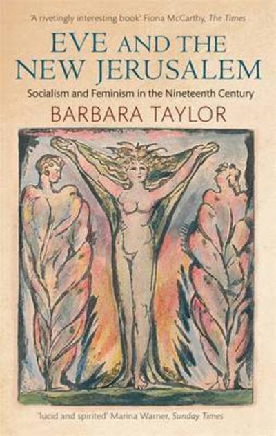 Cover for Barbara Taylor · Eve and the New Jerusalem: Socialism and Feminism in the Nineteenth Century (Paperback Bog) (2016)