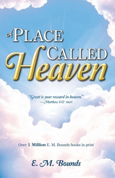 Cover for Edward M Bounds · Place Called Heaven (Paperback Bog) (2003)