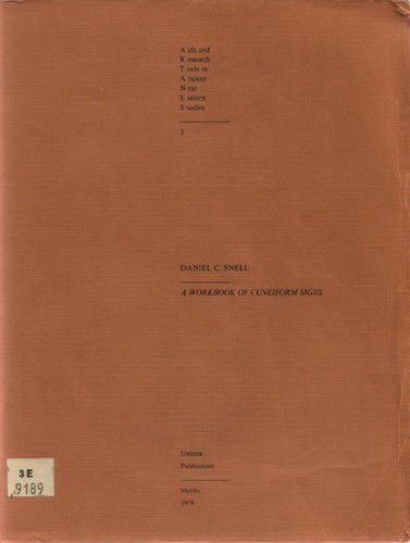 Cover for Daniel C. Snell · A Workbook of Cuneiform Signs - AIDS AND RESEARCH TOOLS IN ANCIENT NEAR EASTERN STUDIES (Taschenbuch) (1979)