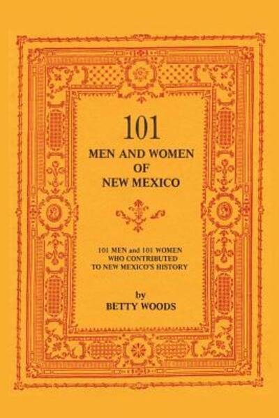 Cover for Dora Elizabeth Ahern Woods · 101 men and women of New Mexico (Bog) (2016)