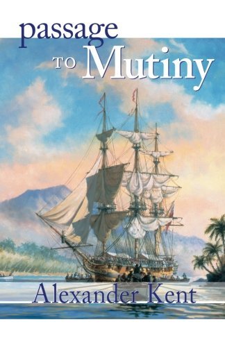 Cover for Alexander Kent · Passage to Mutiny (Paperback Bog) (1999)